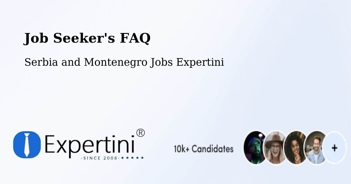 Job Seeker FAQ – North York - Serbia and Montenegro Jobs Expertini